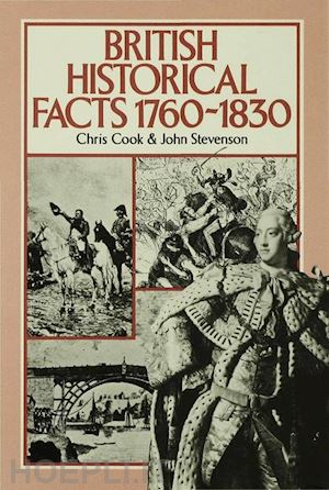 cook c.; stevenson j. - british historical facts, 1760-1830