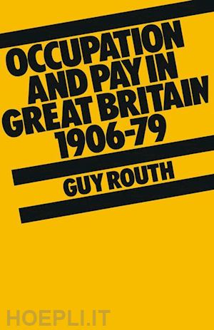 routh guy - occupation and pay in great britain 1906–79