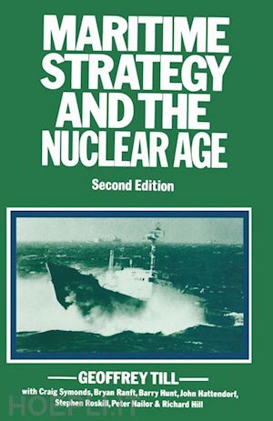 till geoffrey - maritime strategy and the nuclear age