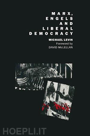 levin michael - marx, engels and liberal democracy