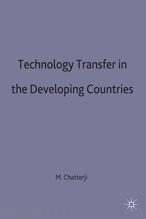 chatterji manas (curatore) - technology transfer in the developing countries