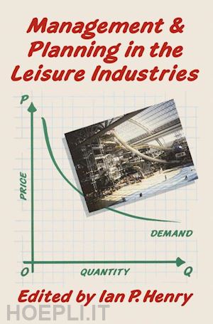 henry ian - management and planning in the leisure industries