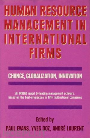 doz yves (curatore); evans paul (curatore); laurent andre (curatore) - human resource management in international firms