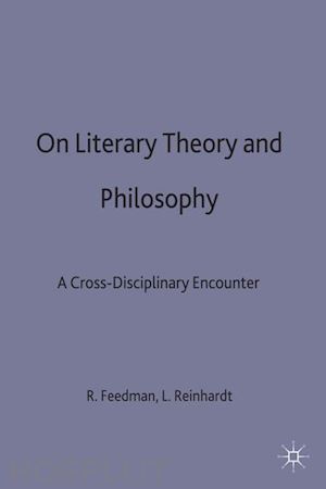 freadman richard (curatore); reinhardt lloyd (curatore) - on literary theory and philosophy