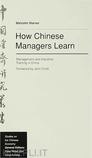 warner malcolm - how chinese managers learn