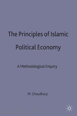 choudhury masudul alam - the principles of islamic political economy