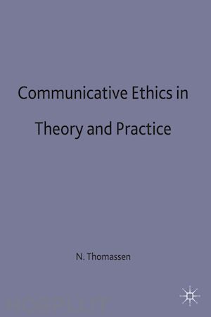 thomassen niels; irons trans john - communicative ethics in theory and practice
