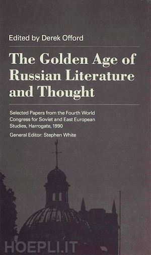 offord derek (curatore) - the golden age of russian literature and thought