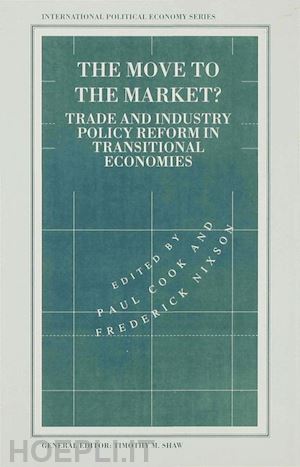 cook paul (curatore); nixson frederick (curatore) - the move to the market?