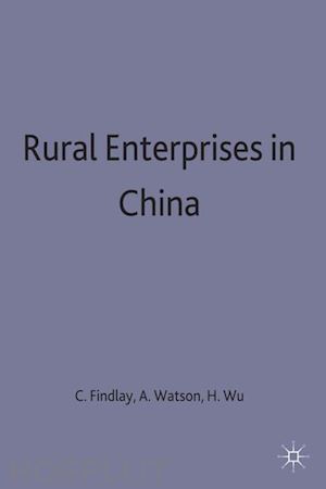 wu harry x.; findlay christopher; watson andrew - rural enterprises in china