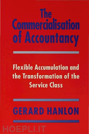 hanlon g. - the commercialisation of accountancy
