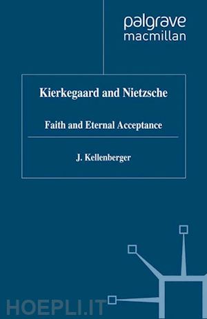 kellenberger j. - kierkegaard and nietzsche