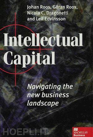 roos johan; edvinsson leif; dragonetti nicola c. - intellectual capital