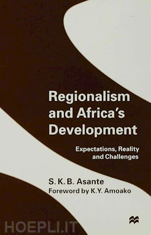 asante s.k.b. - regionalism and africa’s development