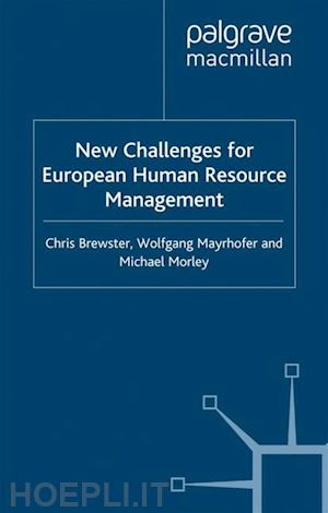 brewster c. (curatore); mayrhofer w. (curatore); morley m. (curatore) - new challenges for european resource management