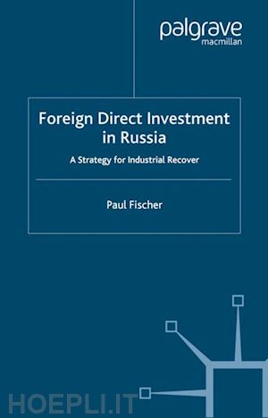 fischer p. - foreign direct investment in russia