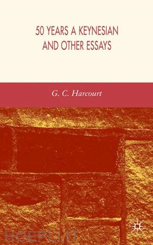 harcourt g. - 50 years a keynesian and other essays