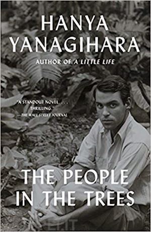 yanagihara hanya - the people in the trees