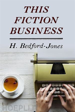 h. bedford-jones - this fiction business