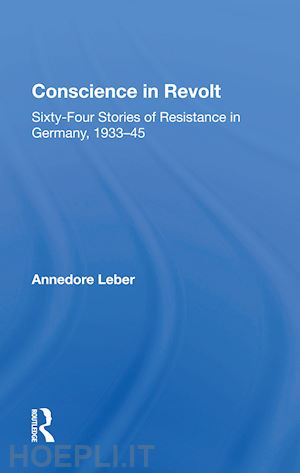 leber annedore - conscience in revolt