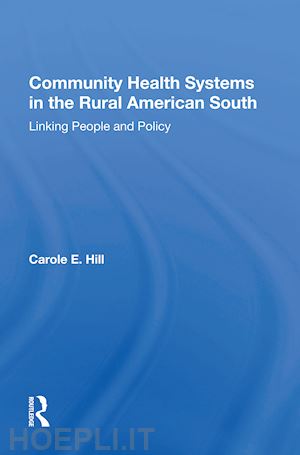 hill carole e - community health systems in the rural american south