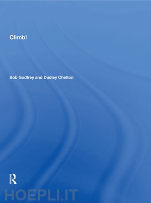 godfrey bob; chelton dudley - climb!