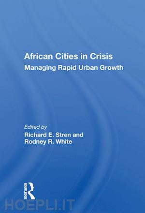 stren richard e. (curatore) - african cities in crisis