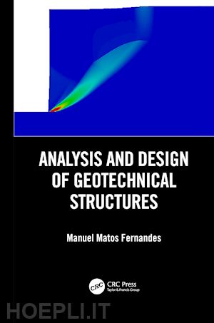 fernandes manuel matos - analysis and design of geotechnical structures
