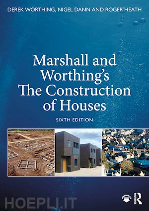 marshall duncan; worthing derek; dann nigel; heath roger - marshall and worthing's the construction of houses