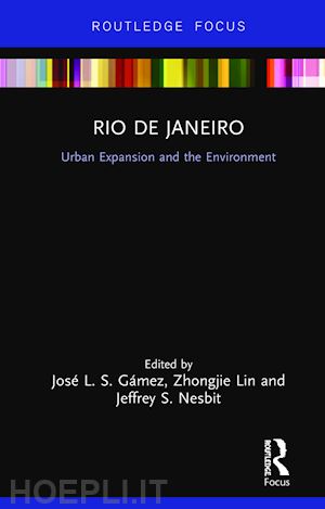 gámez josé l. s. (curatore); lin zhongjie (curatore); nesbit jeffrey s. (curatore) - rio de janeiro