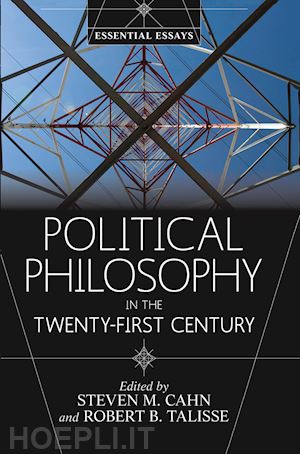 cahn steven m. - political philosophy in the twenty-first century