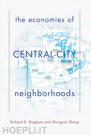 bingham richard - the economies of central city neighborhoods