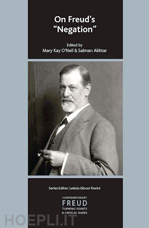 akhtar salman (curatore); o'neil mary kay (curatore) - on freud's negation