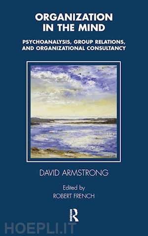 armstrong david; french robert (curatore) - organization in the mind