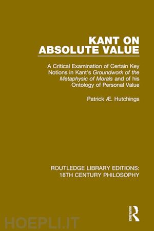 hutchings patrick Æ. - kant on absolute value