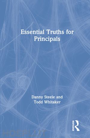 steele danny; whitaker todd - essential truths for principals