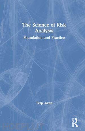 aven terje - the science of risk analysis