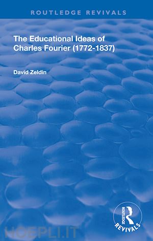 zeldin david - the educational ideas of charles fourier