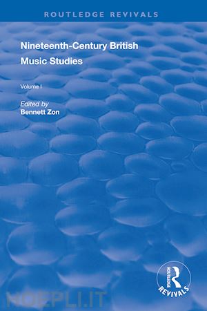 zon bennett (curatore) - nineteenth-century british music studies