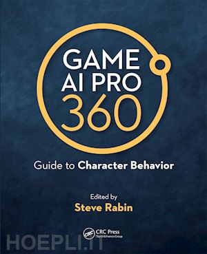 rabin steve - game ai pro 360: guide to character behavior