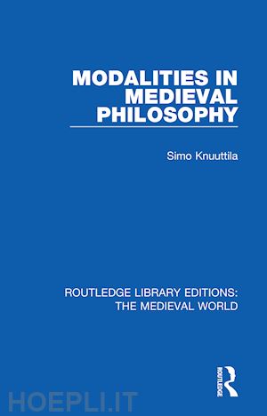 knuuttila simo - modalities in medieval philosophy