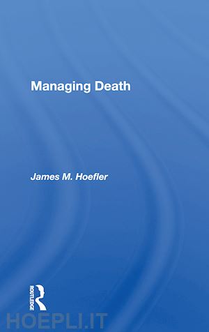hoefler james m. - managing death