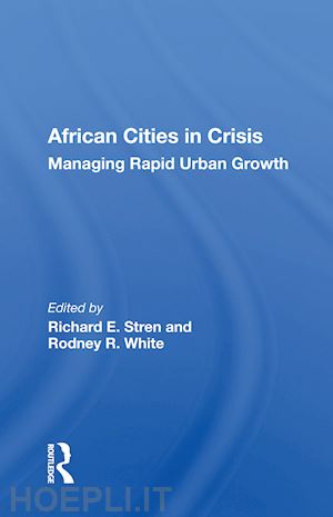 stren richard e. (curatore) - african cities in crisis