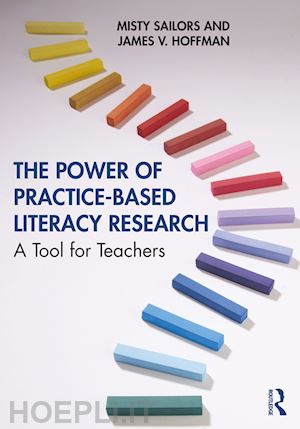 sailors misty; hoffman james v. - the power of practice-based literacy research