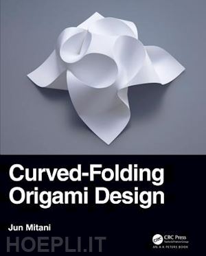 mitani jun - curved-folding origami design