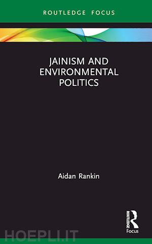 rankin aidan - jainism and environmental politics