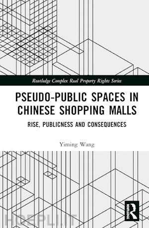 wang yiming - pseudo-public spaces in chinese shopping malls