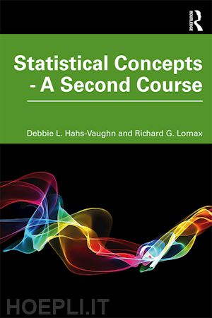 hahs-vaughn debbie l.; lomax richard g. - statistical concepts - a second course