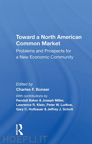 bonser charles f - toward a north american common market