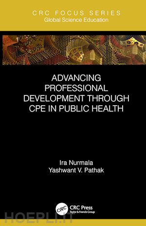 nurmala ira; pathak yashwant v. - advancing professional development through cpe in public health